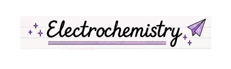 Electrochemistry Short Notes